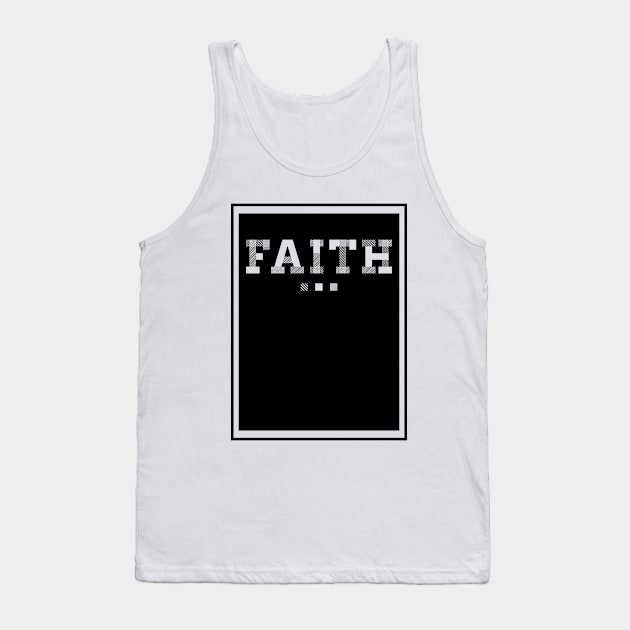 Faith - 2 Tank Top by entheos04